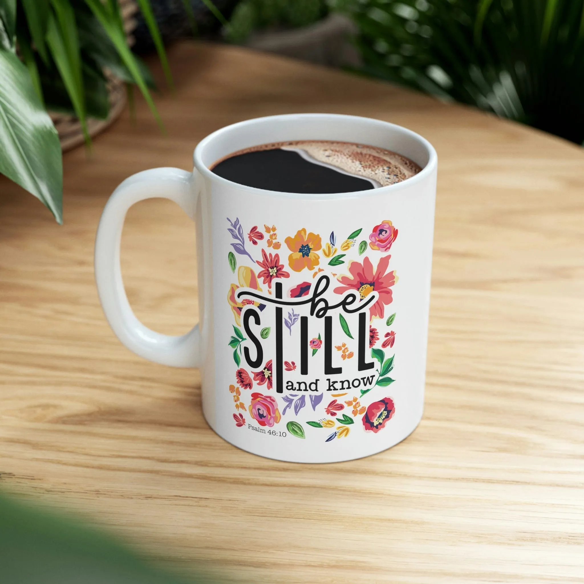 Be Still Floral 11oz Mug