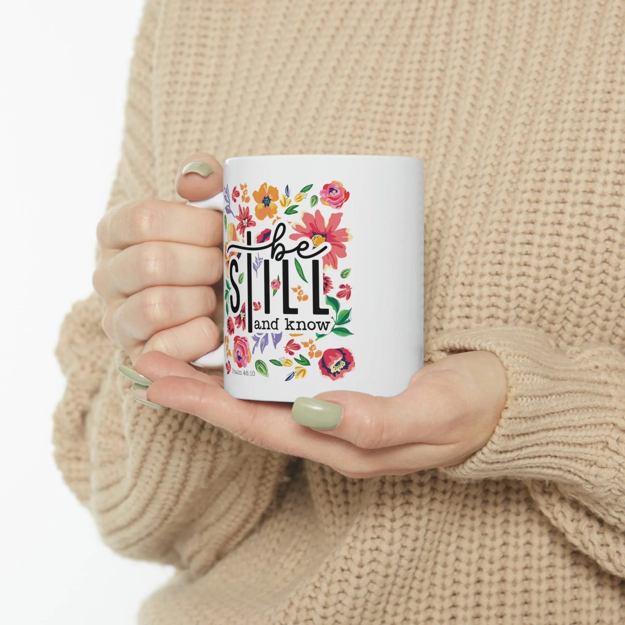 Be Still Floral 11oz Mug