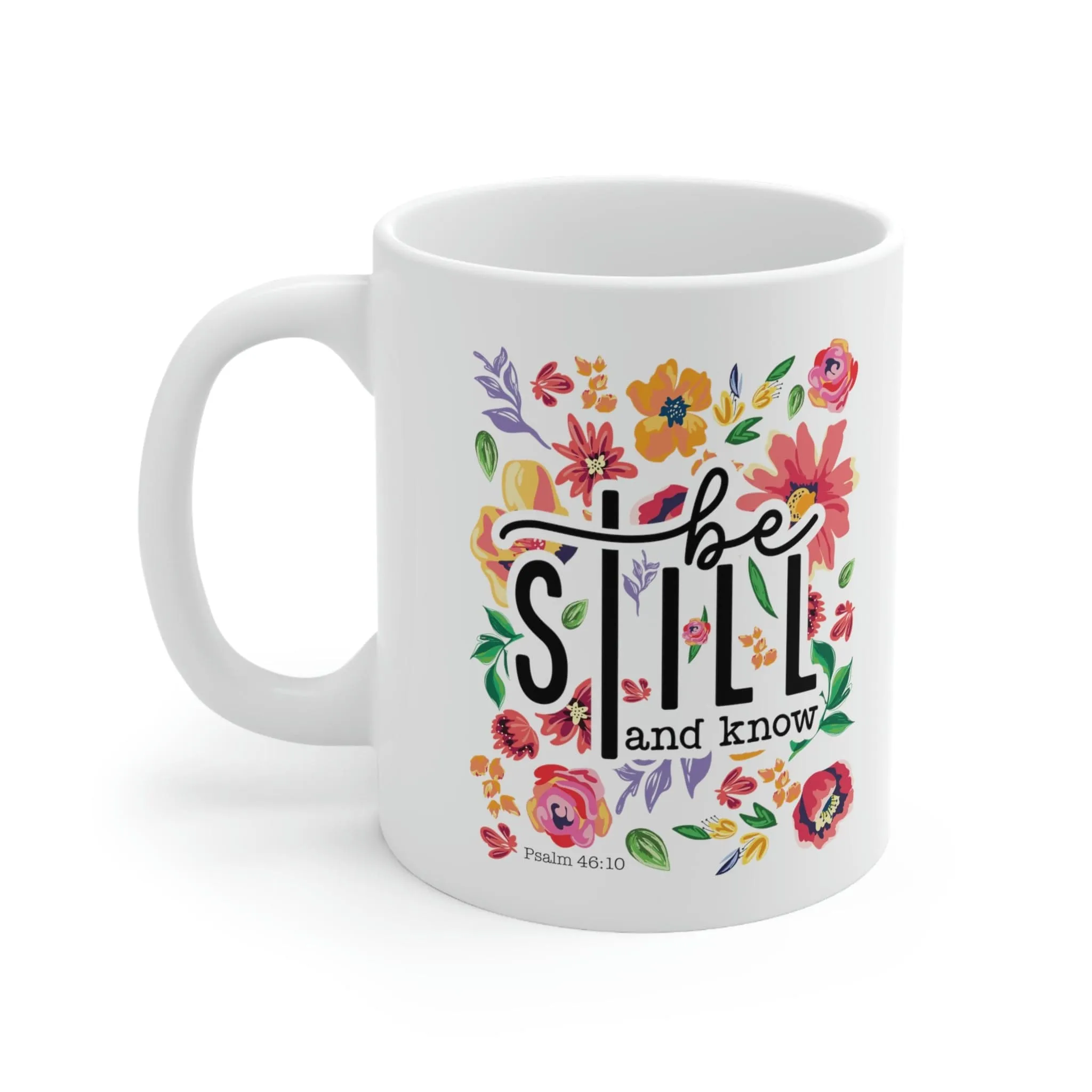 Be Still Floral 11oz Mug