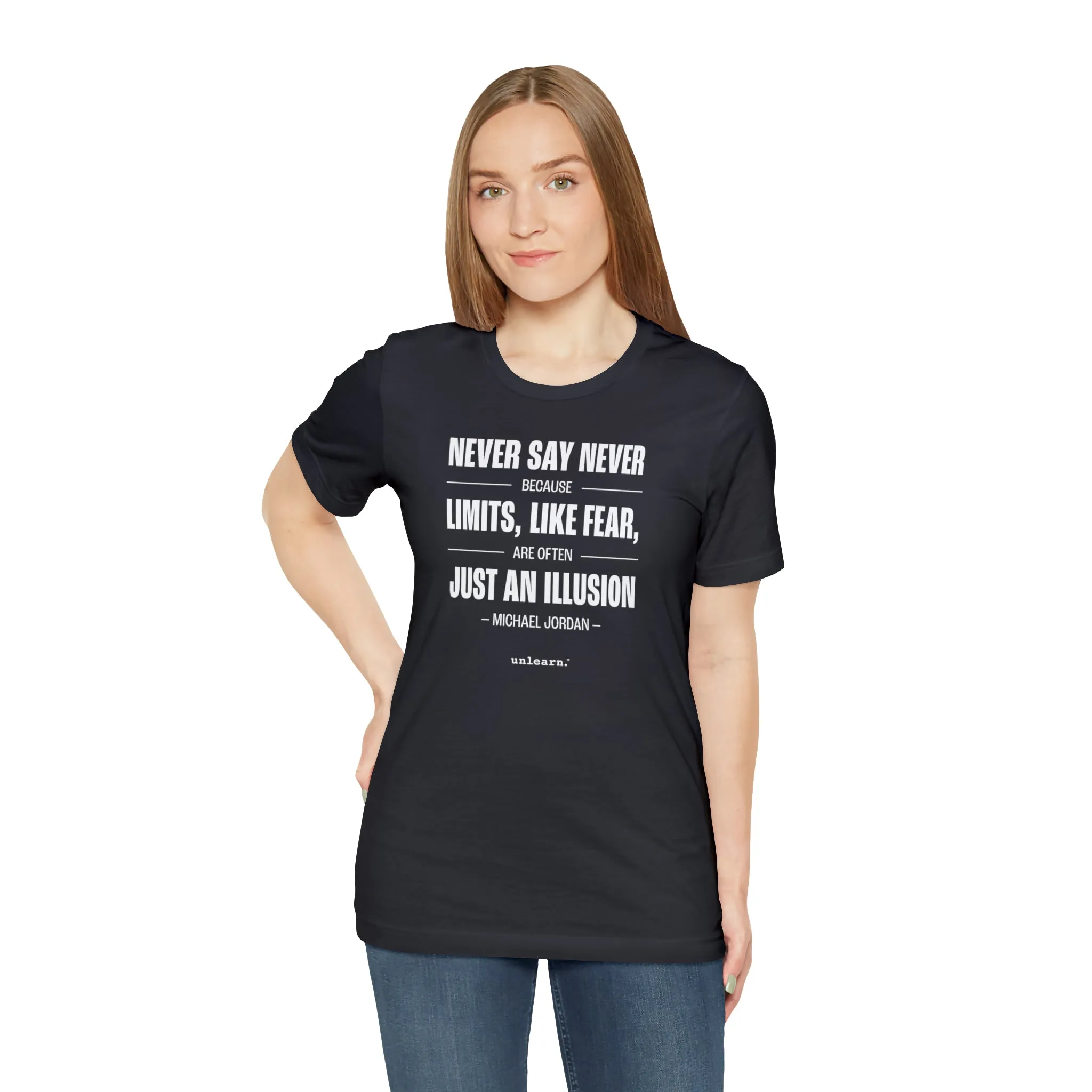 Never Say Never - Relaxed Fit T-shirts