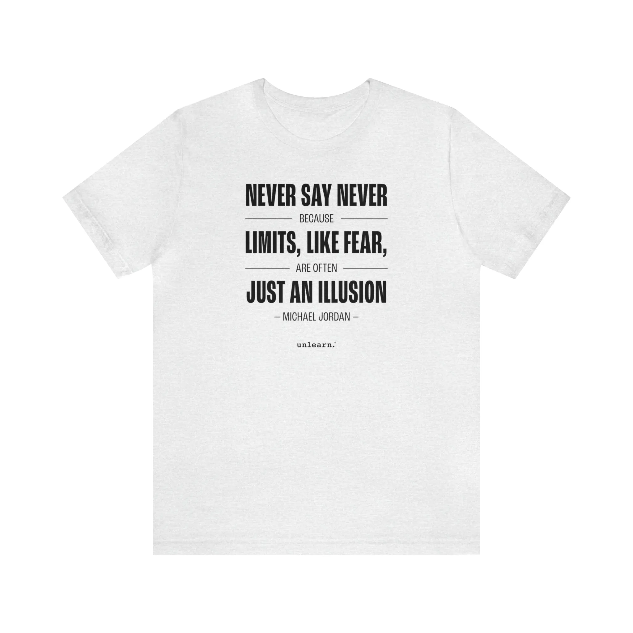 Never Say Never - Relaxed Fit T-shirts