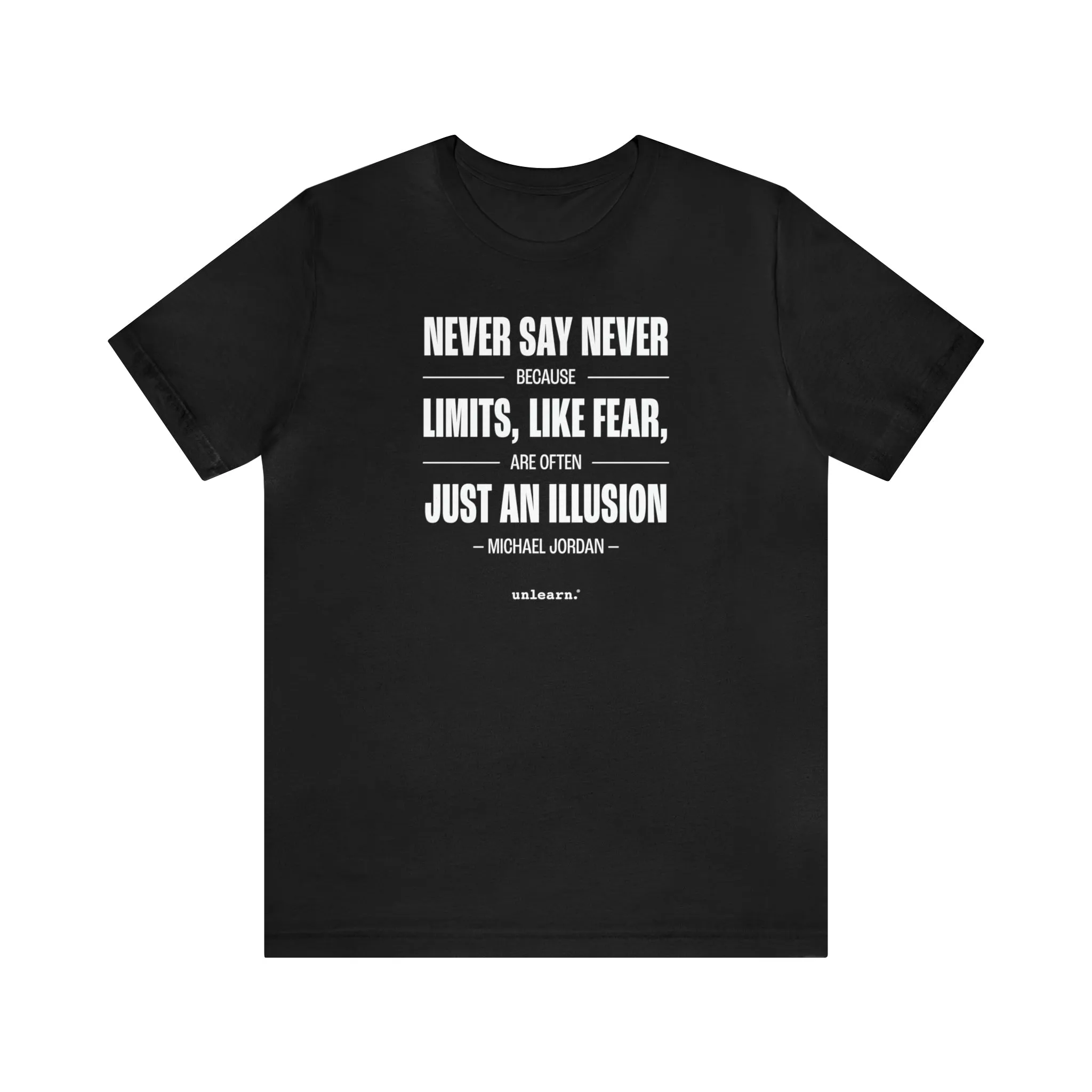 Never Say Never - Relaxed Fit T-shirts